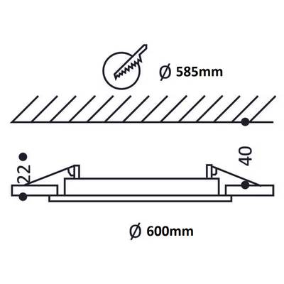 Schéma d'un plafonnier LED rond, diamètre 600 mm. Inclut les dimensions de montage marquées et la taille de sciage de 585 mm pour l'installation.